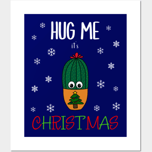 Hug Me It's Christmas - Cactus In Christmas Tree Pot Posters and Art